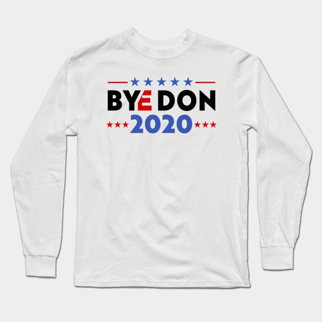 Byedon 2020 Funny Bye Don 2020 anti-trump Long Sleeve T-Shirt by Attia17